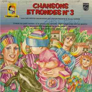 Les Petits Chanteurs De L'Ile-De-France Et Renée Caron - Chansons Et Rondes Nº 3 mp3 album