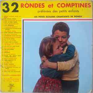 Les Petits Écoliers Chantants De Bondy - 32 Rondes Et Comptines Préférées Des Petits Enfants mp3 album