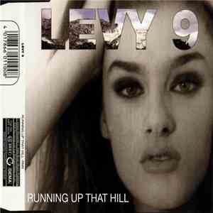Levy 9 - Running Up That Hill (Remix) mp3 album