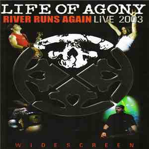 Life Of Agony - River Runs Again - Live 2003 mp3 album