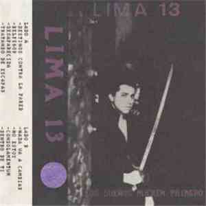 Lima 13 - Los Sueños Mueren Primero mp3 album