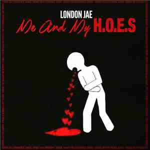 London Jae - Me And My H.O.E.S mp3 album