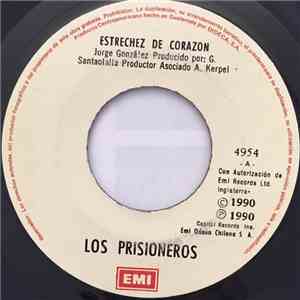 Los Prisioneros - Estrechez De Corazón / Tren Al Sur mp3 album