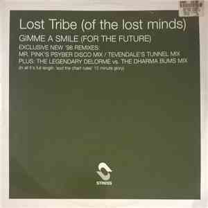 Lost Tribe (Of The Lost Minds) - Gimme A Smile (For The Future) mp3 album