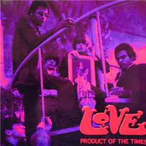 Love - Product Of The Times mp3 album