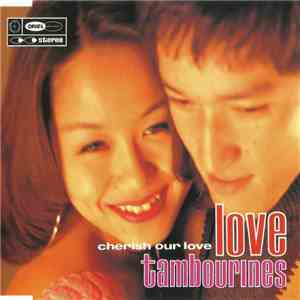 Love Tambourines - Cherish Our Love mp3 album