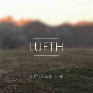 Lufth - Distanz Und Nähe mp3 album