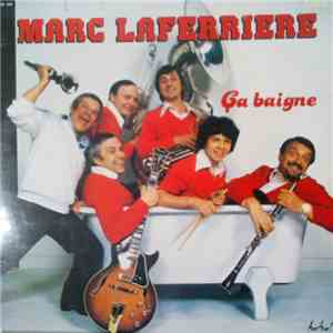 Marc Laferrière - Ça Baigne mp3 album