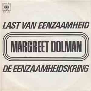 Margreet Dolman - Last Van Eenzaamheid / De Eenzaamheidskring mp3 album