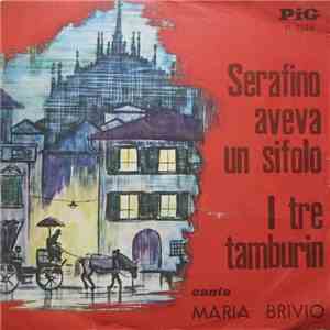 Maria Brivio - Serafino Aveva Un Sifolo mp3 album