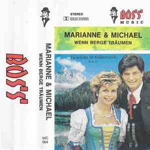 Marianne & Michael - Wenn Berge Träumen mp3 album
