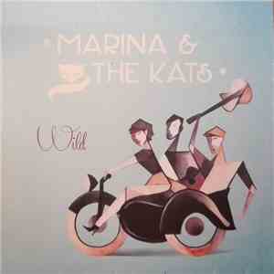Marina & The Kats - Wild mp3 album