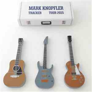 Mark Knopfler - Tracker Tour - Steinbruch, St. Margarethen, Austria, 2015-07-14 mp3 album