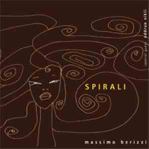 Massimo Berizzi - Spirali mp3 album