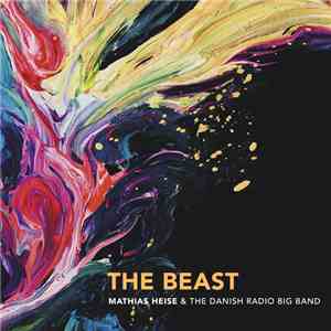Mathias Heise, Danish Radio Big Band - The Beast mp3 album