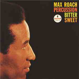 Max Roach - Percussion Bitter Sweet mp3 album