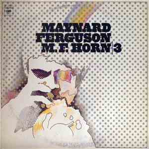 Maynard Ferguson - M.F. Horn | 3 mp3 album