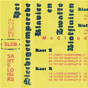 McCloud Zicmuse - Het Slechtgetemperede Klavier En Zwakke Blokfluiten mp3 album