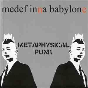 Medef Inna Babylone - Metaphysical Punk mp3 album