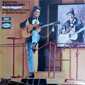 Merle Haggard - Same Train, A Different Time mp3 album