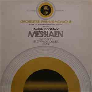 Messiaen - Orchestre Philharmonique De L'Office De Radiodiffusion Television Française, Marius Constant - L'Ascension / Les Offrandes Oubliees / Hymne mp3 album