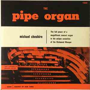 Michael Cheshire - The Pipe Organ Volume 1 mp3 album