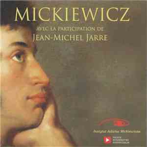 Mickiewicz Avec La Participation De Jean-Michel Jarre - Mickiewicz mp3 album
