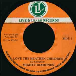 Mighty Diamonds - Love The Heathen Children mp3 album