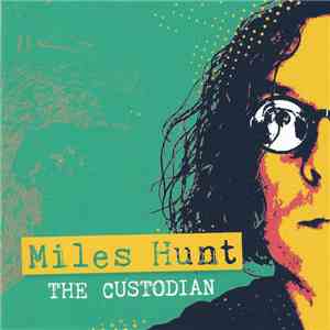 Miles Hunt - The Custodian mp3 album
