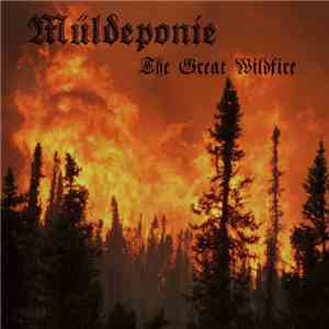 Müldeponie - The Great Wildfire mp3 album
