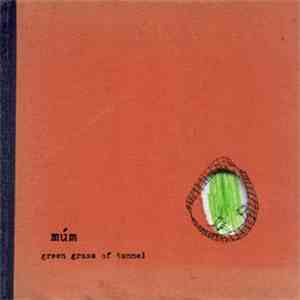 múm - Green Grass Of Tunnel mp3 album