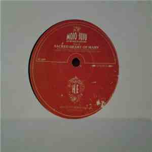 Mojo Juju - Catch A Fire / Sacred Heart Of Mary mp3 album