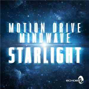 Motion Drive & Mindwave - Starlight mp3 album