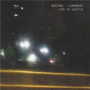 Moufang / Czamanski - Live In Seattle mp3 album