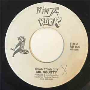 Mr. Squitty - Down Town City mp3 album