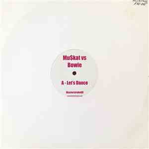 Mu$kat / Bowie / The Whispers - Let's Dance / Beat Goes On mp3 album