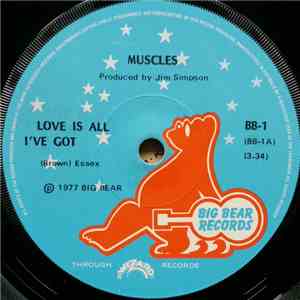 Muscles  - Love Is All I've Got mp3 album