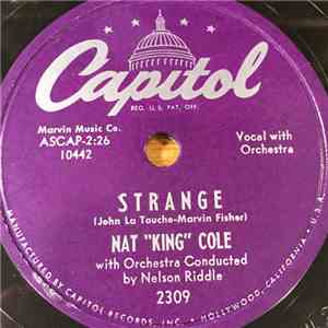 Nat "King" Cole - Strange / How (How Do I Go About It?) mp3 album
