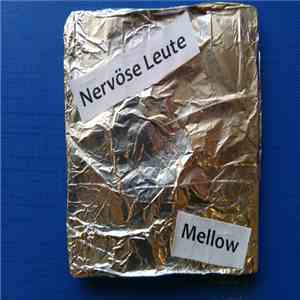 Nervöse Leute - Mellow mp3 album
