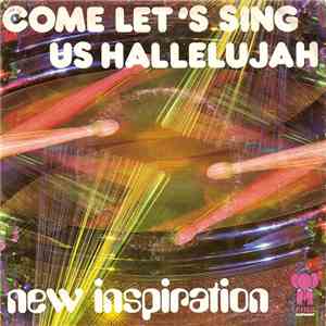 New Inspiration - Come Let's Sing Us Hallelujah mp3 album