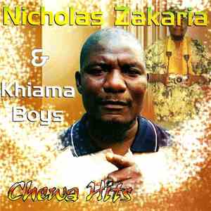 Nicholas Zakaria & Khiama Boys - Chewa Hits mp3 album