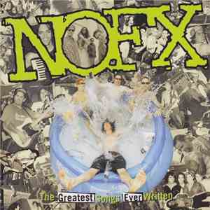 NOFX - The Greatest Songs Ever Written... By Us mp3 album