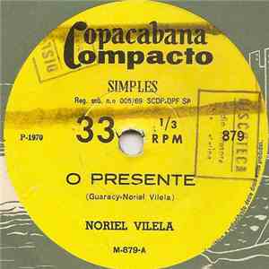 Noriel Vilela - O Presente / Você Me Balançou mp3 album