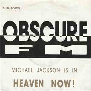 Obscure FM - Michael Jackson Is In Heaven Now! mp3 album
