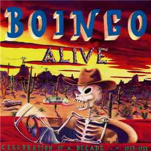 Oingo Boingo - Boingo Alive (Celebration Of A Decade 1979-1988) mp3 album