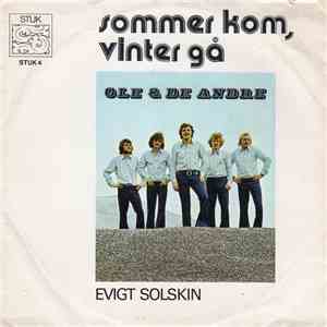 Ole & De Andre - Sommer Kom, Vinter Gå mp3 album