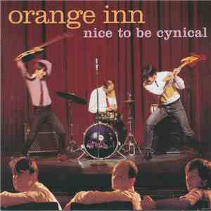 Orange Inn - Nice To Be Cynical mp3 album
