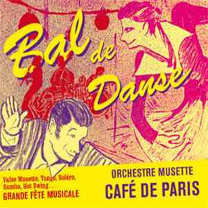 Orchestre Musette Café De Paris - Bal De Danse mp3 album