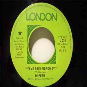 Orphan  - I've Been Working / That's What You Said mp3 album