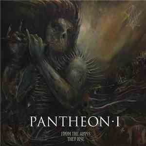 Pantheon I - From The Abyss They Rise mp3 album